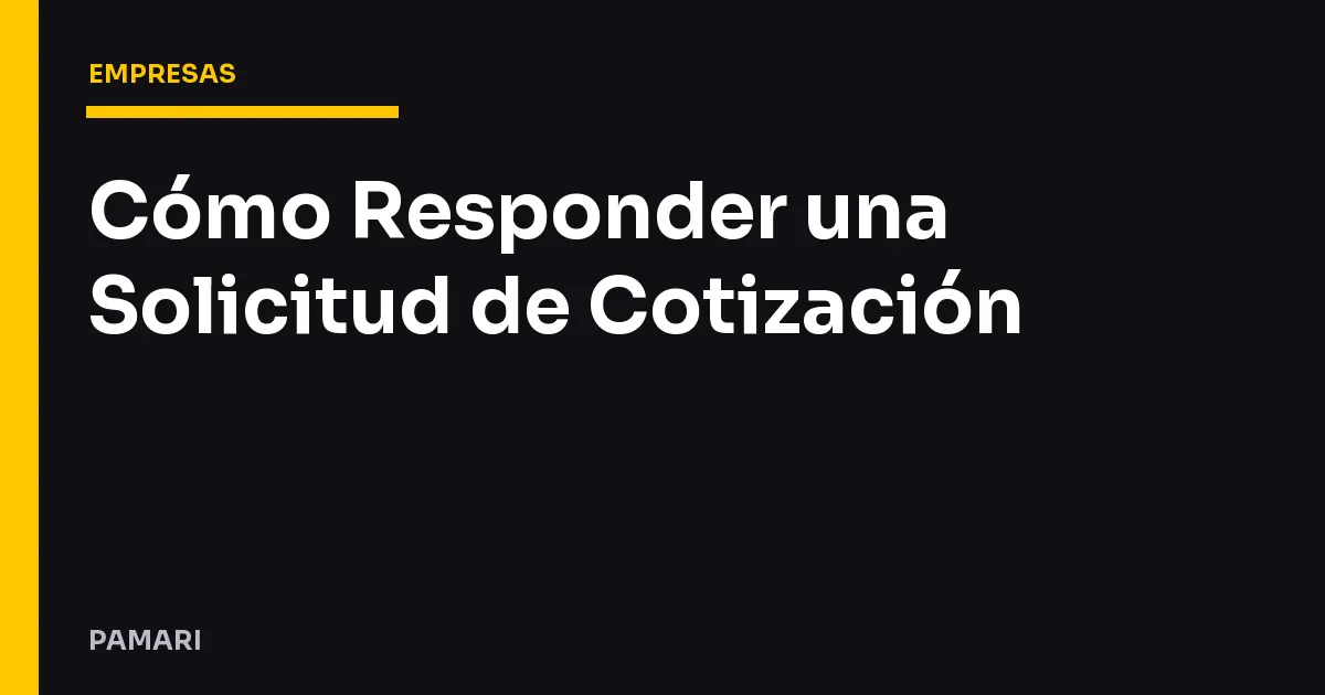 Cómo Responder una Solicitud de Cotización
